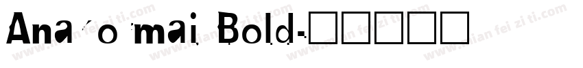 Anakormai Bold字体转换